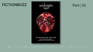 Full Audiobook Midnight Sun The Twilight Saga book 5  Stephenie Meyer  Part 02 twilight [upl. by Atlanta]