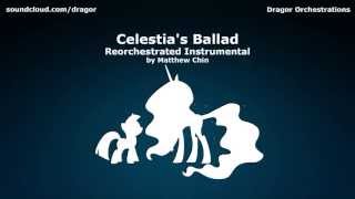 Celestias Ballad Reorchestrated Instrumental [upl. by Yllet353]