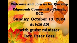 Edgecomb Community Church Sunday October 13 2024 [upl. by Amitak]