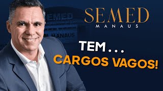 CONCURSO PÚBLICO SEMED MANAUS  QUANTIDADE DE NOVOS CARGOS [upl. by Sieber]