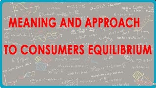 1143 CBSE Economics Class XII  Meaning and approach to consumers equilibrium [upl. by Goff423]