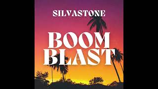 SILVASTONE Boom Blast [upl. by Irrep562]