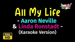 All My Life  Aaron Neville amp Linda Ronstadt Karaoke Version [upl. by Ococ659]