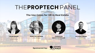 Proptech Panel  The Use Cases for VR in Real Estate [upl. by Amanda]