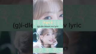 gidle bloom mv lyrics gidle gidlelion gidleedit bloom kpoplyrics videoshort viralvideo [upl. by Margit]