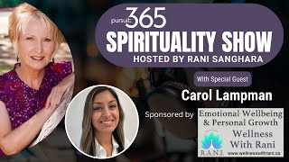 Spirituality Host Rani Sanghera chats with Holistic Therapist Carol Lampman [upl. by Eiznyl]