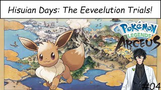 Second Star Grind  Hisuian Days The Eeveelution Trials 4 PLA Eevee Challenge [upl. by Sill]