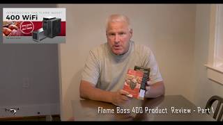 Flame Boss 400 Review  Part 1 [upl. by Woodie]