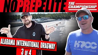 STREET OUTLAWS NO PREP ELITE  EVENT 3  ALABAMA INT DRAGWAY AL [upl. by Melborn256]