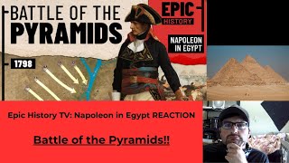 Epic History TV Napoleon in Egypt Battle of the Pyramids 1798 REACTION [upl. by Idalia]