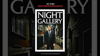 Origins of NIGHT GALLERY podcast clip horror classictv shorts kinolorber bluray rodserling [upl. by Alysoun]