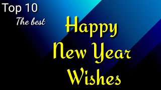 Top 10 Best New Year WishesGreetings In English HAPPY NEW YEAR 2024 [upl. by Fleece]