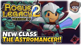 NEW CLASS THE ASTROMANCER  Lets Play Rogue Legacy 2 Full Release  8 [upl. by Atenek]