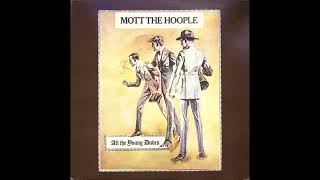 Mott The Hoople  All The Young Dudes 1972 Part 1 Full Album [upl. by Negroj43]