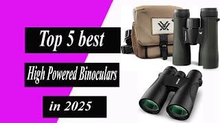 Top 5 best High Powered Binoculars in 2025 [upl. by Rust]