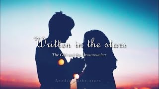 Written in the Stars  The Girl and the Dreamcatcher Lyrics  Sub Español [upl. by Quintilla871]