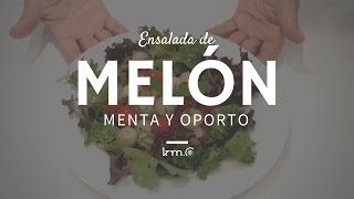 Ensalada de Melón menta amp oporto  Vegan Vegetarian Km0 Donostia [upl. by Sredna]