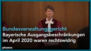 Bundesverwaltungsgericht Bayerische Ausgangsbeschränkungen im April 2020 waren rechtswidrig [upl. by Vladamir]