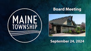 Maine Township Board Meeting  92424 [upl. by Cirad541]