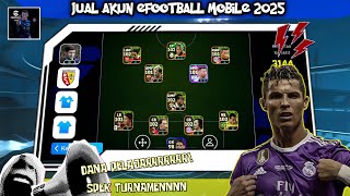 JUAL AKUN EFOOTBALL MOBILE 2025  SPEK TURNAMEN 🤩  DANA PELAJAR 🤤 efootballmobile pes [upl. by Janek]