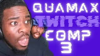 Quamax Twitch Comp 3 [upl. by Haianeb]