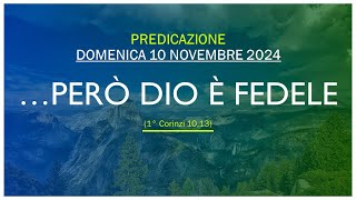 Registrazione predicazione Culto evangelico  Domenica 10 novembre 2024 [upl. by Inalem]