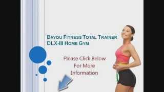 Bayou Fitness Total Trainer DLX III Home Gym Review [upl. by Fayre]