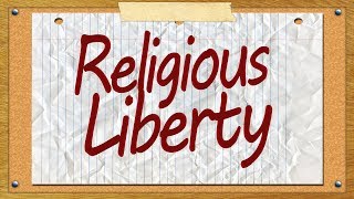 Religious Liberty [upl. by Fu669]