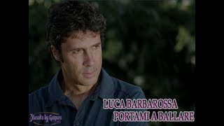 Luca Barbarossa  Portami a ballare karaoke  fair use [upl. by Aytnahs]