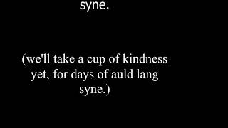 Auld Lang Syne With Lyrics with Modern English Translation Times Gone By [upl. by Drummond]