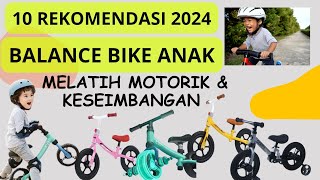 10 Rekomendasi Balance Bike Anak Terbaik 2024 [upl. by Langham747]