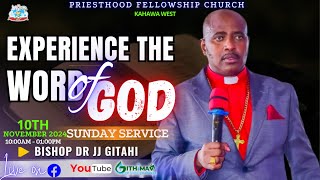 EXPERIENCE THE WORD OF GOD  SUNDAY SERVICE 10th November  PRIESTHOOD FELLOWSHIP CHURCH [upl. by Ayatnwahs]