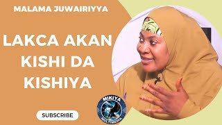 LAKCA AKAN KISHI DA KISHIYAMALAMA JUWAIRIYYA [upl. by Erik]