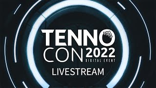 TennoLive  TennoCon 2022 [upl. by Aninad898]