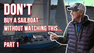 SAILBOAT BUYING TIPS  Part 1 A veteran surveyor gives his inside tips sailboat [upl. by Magdala671]