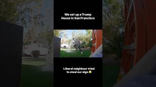 LIBERAL TRIES TO STEAL OUR DONALD TRUMP SIGN 💦 [upl. by Westerfield190]