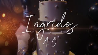 Ingrida 40th Birthday Party Reel [upl. by Lissi]