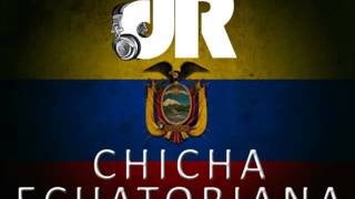 CHICHA MIX NACIONAL ECUATORIANA ANTIGUA D J OJEDA [upl. by Kcirddec]