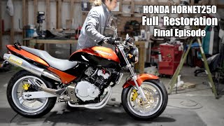 【HONDA ホーネット250フルレストア 完結】最高の瞬間。 [upl. by Klockau]