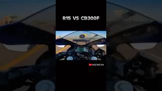 quotYamaha R15 vs CB 300 The Ultimate 150cc300cc Showdownquot [upl. by Mclaurin]