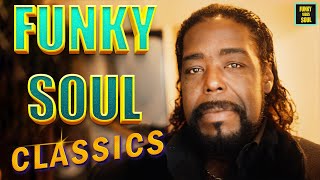 BEST FUNKY SOUL CLASSICS  Barry White Al Green Aretha Franklin Earth Wind amp Fire BEE GEES [upl. by Sherborn477]