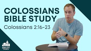 Colossians Bible Study Colossians 21623 [upl. by Brighton694]