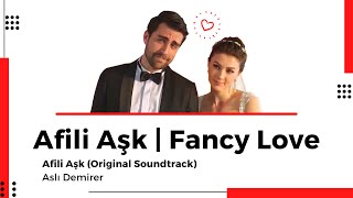 Afili Aşk Lyrics  Afili Ask songopening  Afili Ask canción [upl. by Filberte]