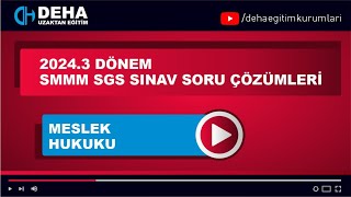 2024 3 DÖNEM SGS MESLEK HUKUKU SINAV SORU ÇÖZÜMLERİ [upl. by Niuqauj]