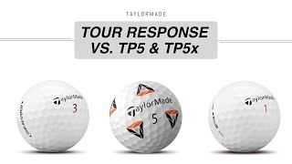 Tour Response VS TP5 amp TP5x  Taylormade Golf Ball Comparison [upl. by Mok928]