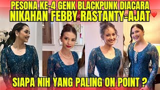 PESONA ENZY JESSICA MILA YUKI KATO amp VALERIE TIFANKA JADI BRIDESMAID DINIKAHAN FEBBY RASTANTY [upl. by Zarger]