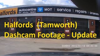 Halfords Tamworth Dashcam Footage Update [upl. by Ripp631]