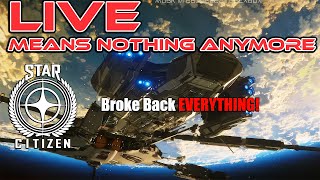 Star Citizen Live Release Means Nothing Anymore [upl. by Wenonah763]