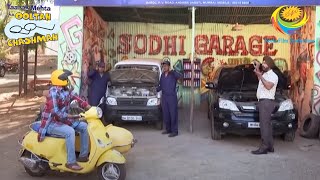 Bhide Takes His Scooter To Sodhis Garage  Full Episode  Taarak Mehta Ka Ooltah Chashmah [upl. by Apilef130]