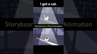 Storyboard vs Animation I got a cat shot 17 [upl. by Ima517]